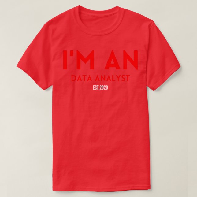 ix27m an data analyst 2020 T-Shirt (Design Front)