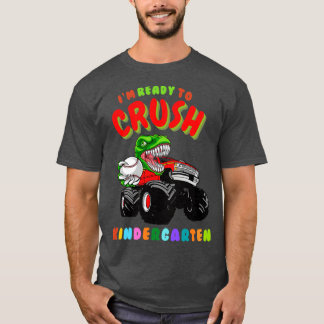 Ix27m Ready To Crush Kindergarten Dinosaur Back To T-Shirt
