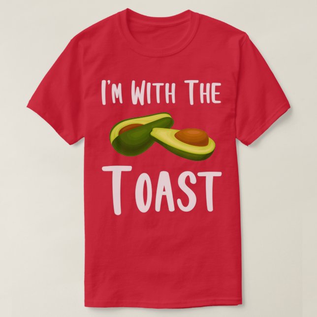 Ix27m with the Toast Funny Avocado Lover T-Shirt (Design Front)