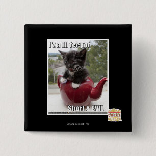 I'z a lil teepot 15 cm square badge