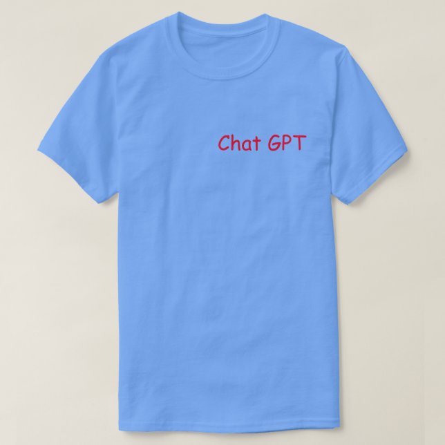 J002 CHAT GPT...Googleで検索しなければならない  T-Shirt (Design Front)