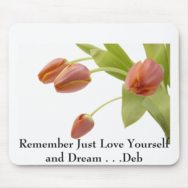 j0422449, Remember Just Love Yourself and Dream... Mouse Pad (Front)