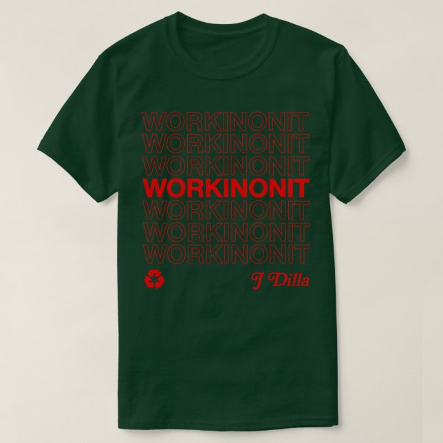 J Dilla Workinonout 90s Hip Hop Design T-Shirt (Design Front)