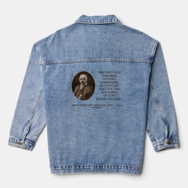 J.P. Morgan First Step Towards Getting Somewhere Denim Jacket (Back)