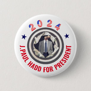 J. Paul Hadd for President 2024 6 Cm Round Badge