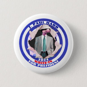J. Paul Hadd for President 2024 6 Cm Round Badge