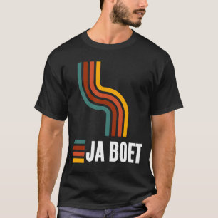 Ja boet South African Afrikaans T-Shirt