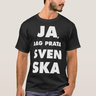 Ja Jag Prata Svenska Yes i speak swedish black bg T-Shirt