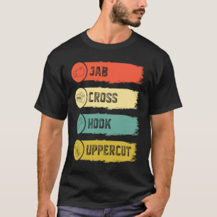 Jab Cross Hook Uppercut 1 T-Shirt