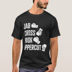 Jab Cross Hook Uppercut Boxer Workout Kickboxing T-Shirt