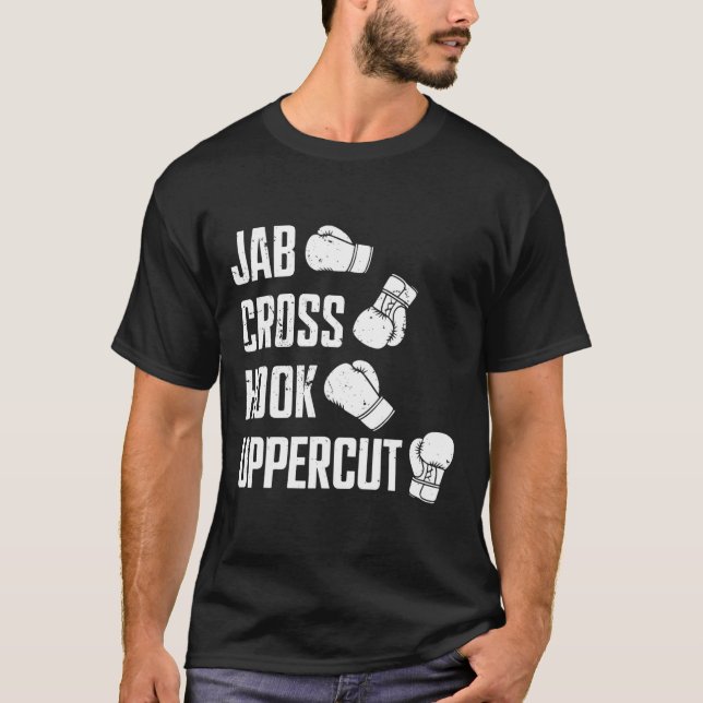 Jab Cross Hook Uppercut Boxer Workout Kickboxing  T-Shirt (Front)