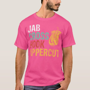 Jab Cross Hook Uppercut Boxer Workout Kickboxing T-Shirt