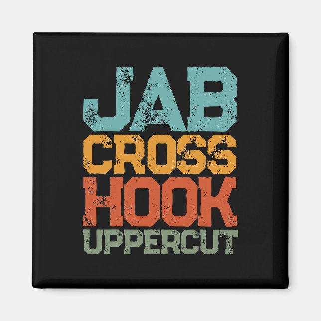 Jab Cross Hook Uppercut Women And Men Shirt Funny  Magnet (Front)