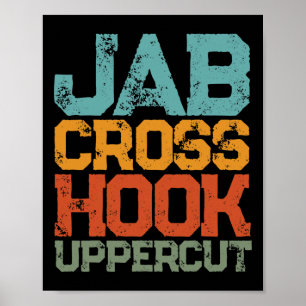 Jab Cross Hook Uppercut Women And Men Shirt Funny Poster