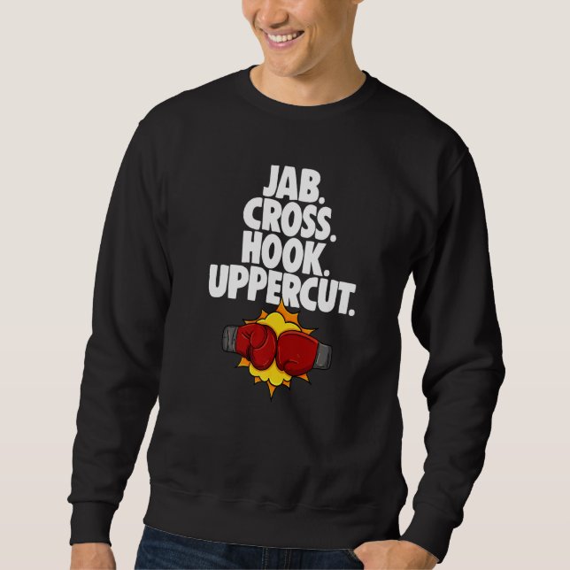 Jab Cross Hook Uppercut  Women Boxing Sport Love   Sweatshirt (Front)