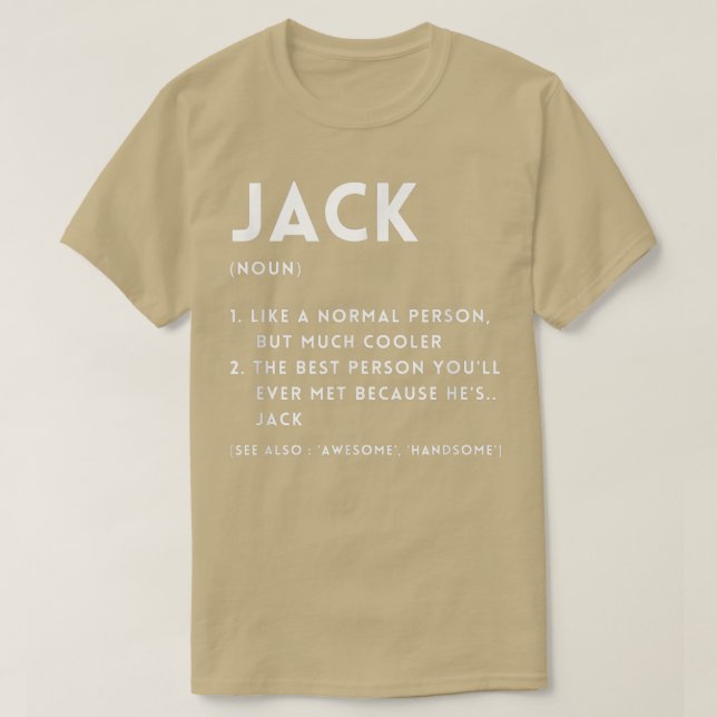 Jack Definition Funny Personalised Name For Jack B T-Shirt (Design Front)