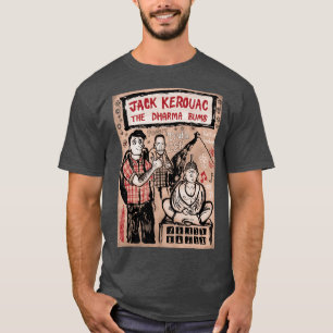 Jack Kerouac Dharma Bums friend T-Shirt