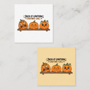 Jack-O-Lantern Casting Call Halloween Pumpkin Square Business Card