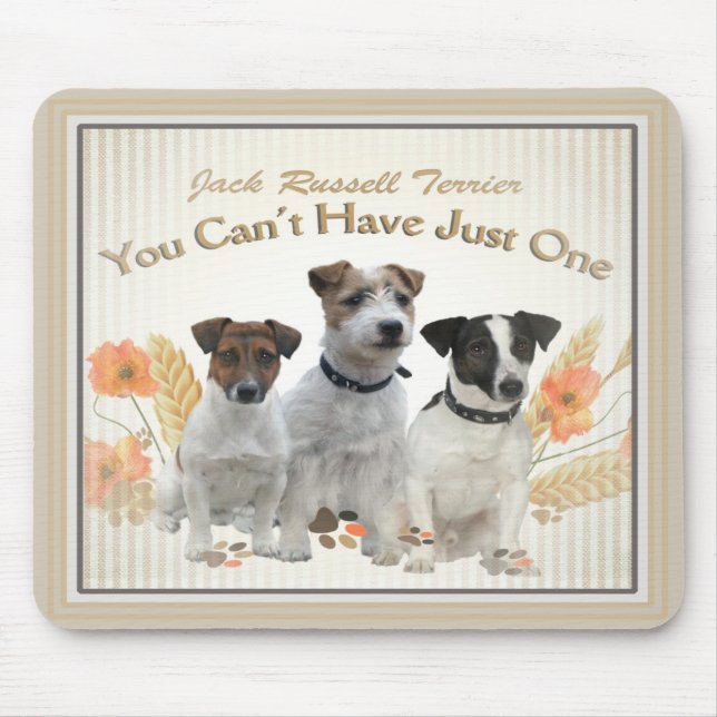 Jack Russell Can't Have Just One mousepad (Front)