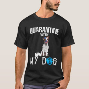Jack Russell Dog Quarantine With My Dog Funny Gift T-Shirt