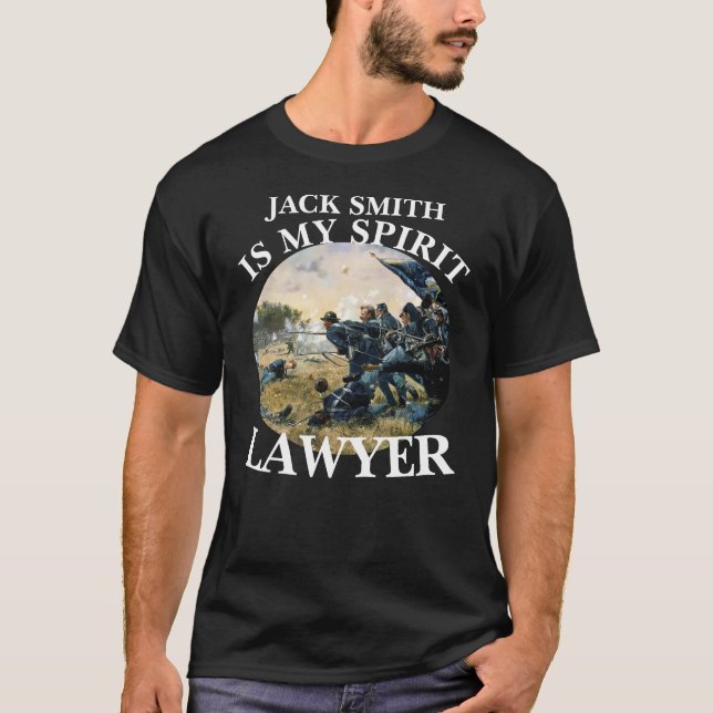 JACK SMITH IS MY SPIRIT LAWYER ATTORNEY T-Shirt (Front)