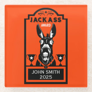 Jackass Award Glass Coaster