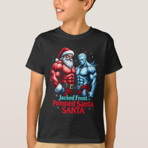 Jacked Frost And Pumped Santa Claus Christmas Gym  T-Shirt