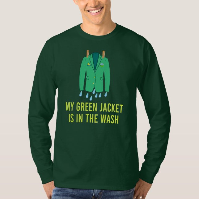 Jacket Green in the Wash Funny Master Golf T-Shirt (Front)