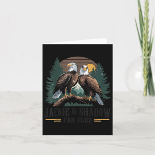 Jackie And Shadow Bald Eagle Nature Lover Wildlife Card