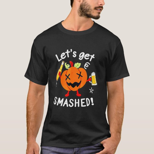 Jackolantern And Beer Lets Get Smashed  Halloween  T-Shirt (Front)