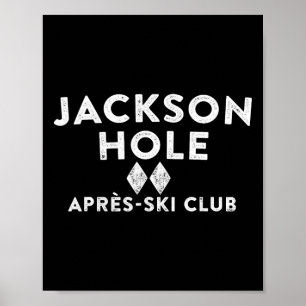 Jackson Hole Apres Ski Club Skiing Tribute Tee Ski Poster