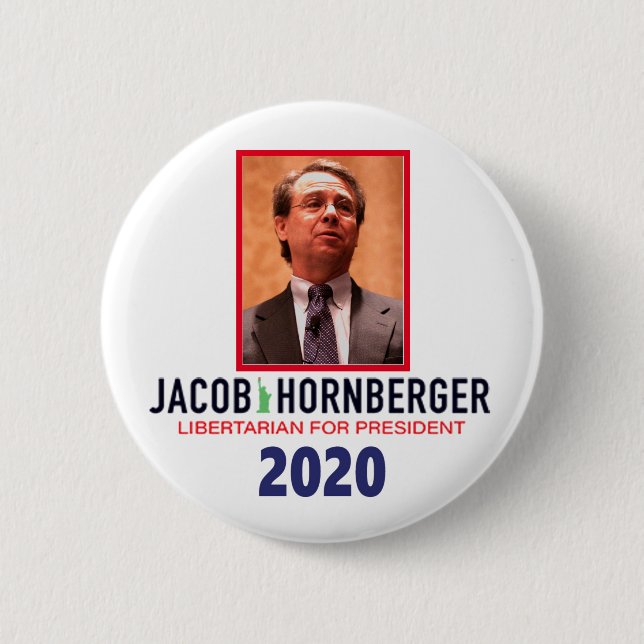 Jacob Hornberger Libertarian for President 2020 6 Cm Round Badge (Front)