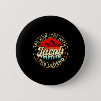 Jacob The Man The Myth The Legend D Name  6 Cm Round Badge
