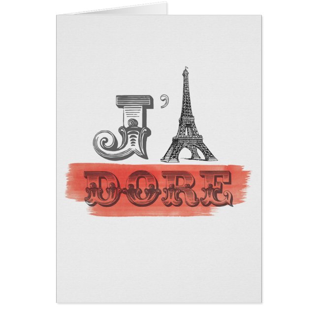 J'Adore I Adore You Eiffel Tower Card (Front)