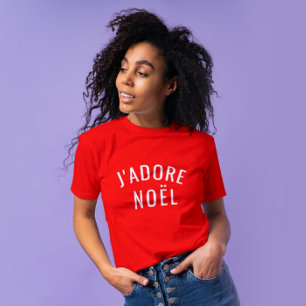 J'adore Noel   Modern Love Christmas Stylish Xmas T-Shirt