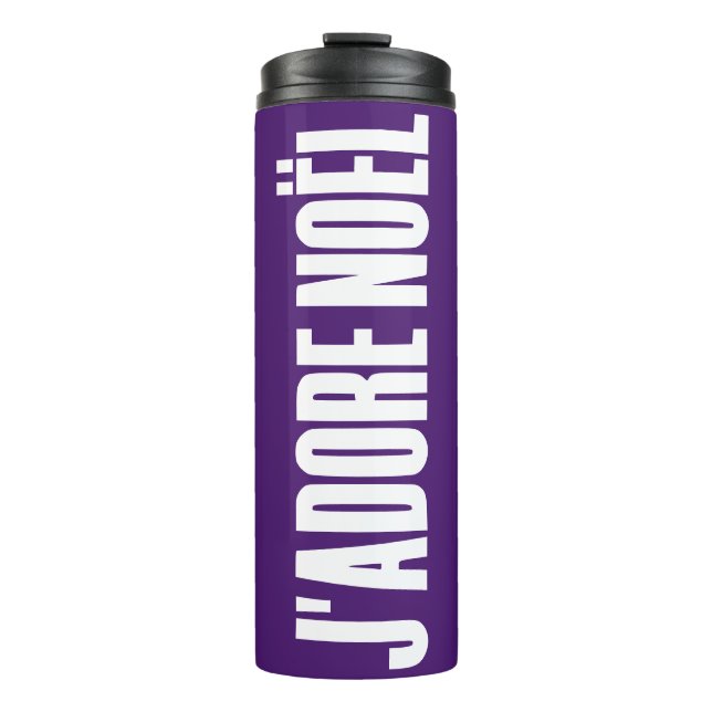 J'adore Noël! Thermal Tumbler (Front)