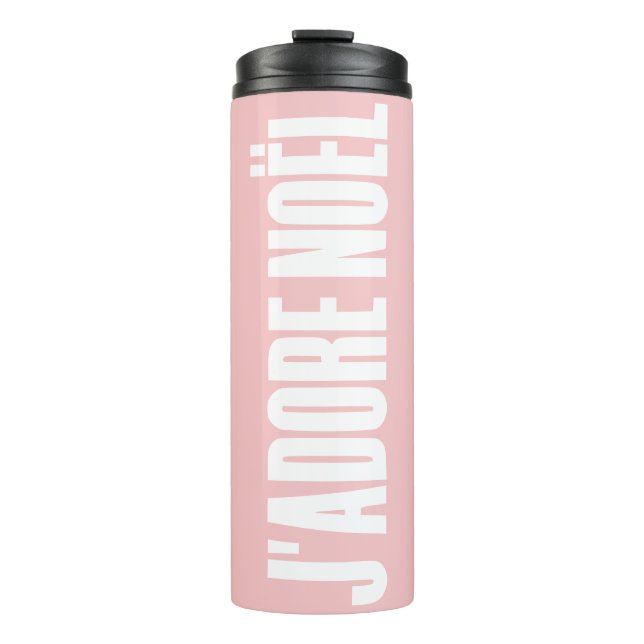 J'adore Noël! Thermal Tumbler (Front)