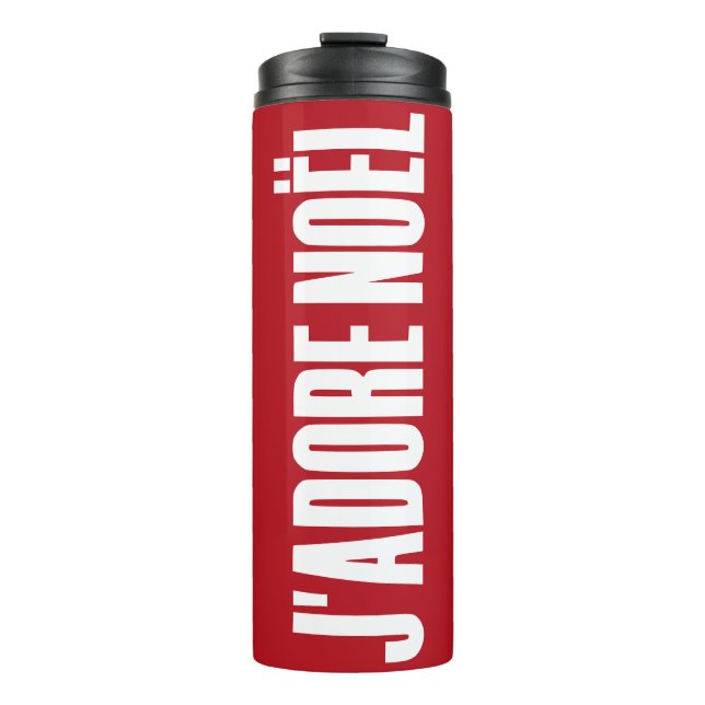 J'adore Noël! Thermal Tumbler (Front)