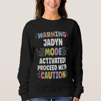 JADYN Personalised Name Funny Cute Custom JADYN Na Sweatshirt