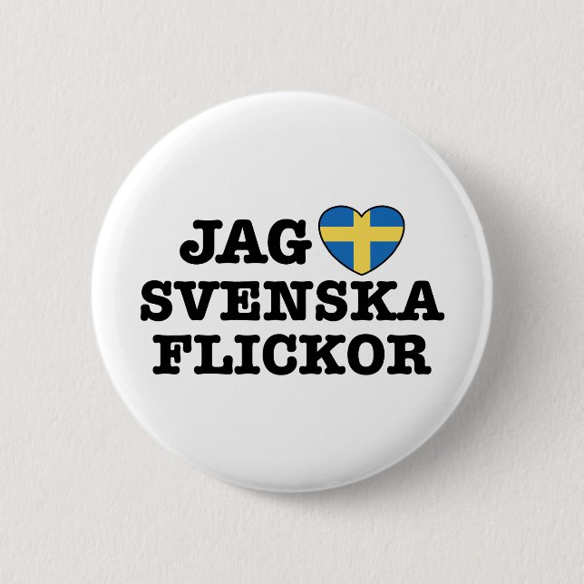 Jag Svenska Flickor 6 Cm Round Badge (Front)