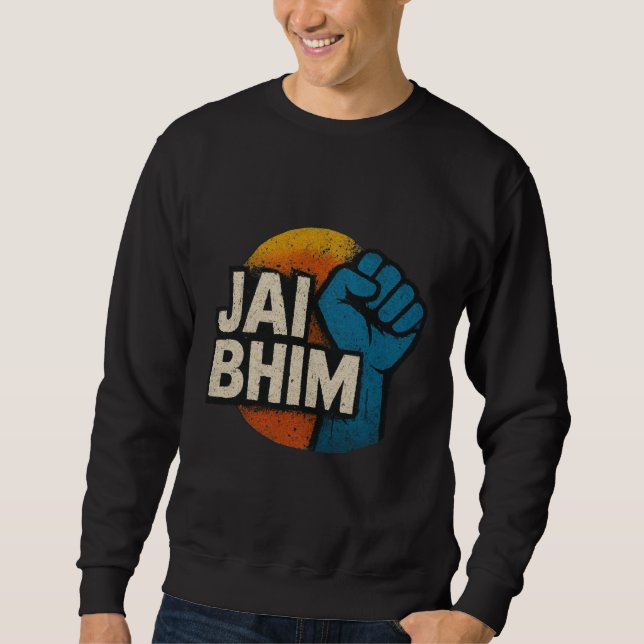 Jai Bhim | Symbol of Equality and Justice Sweatshirt (Front)