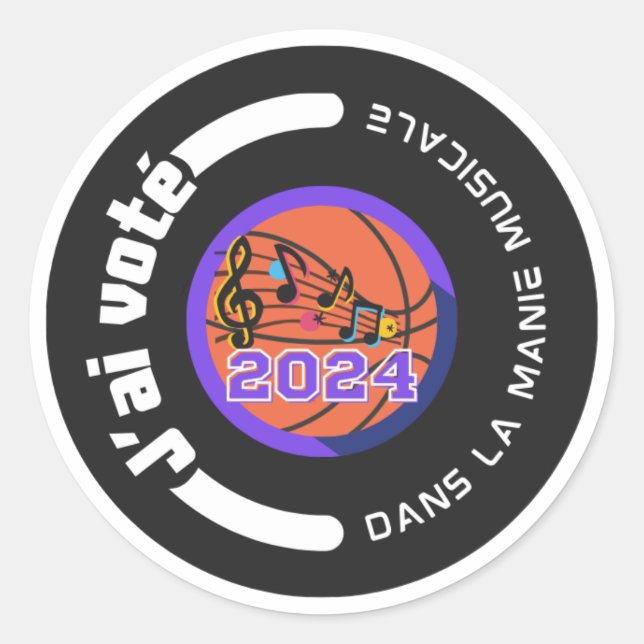 J'ai voté dans la Manie Musicale 2024 (noir) Classic Round Sticker (Front)