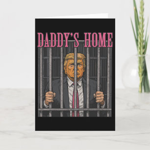 Jailed Leader Humor Statement Daddy's Home Anti Tr Card