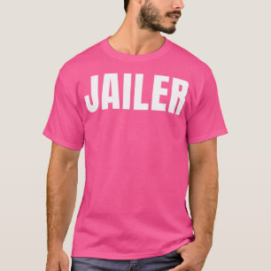 Jailer Funny Job Title Profession Birthday Gift Id T-Shirt