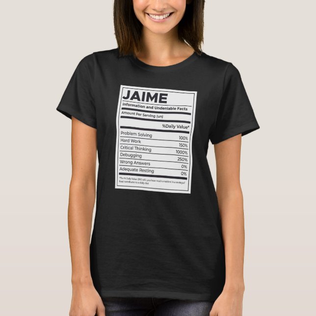 Jaime Nutrition Information Problem Solving Hard W T-Shirt (Front)