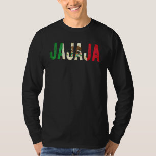 Jajaja - Mexican Spanish Hilarious Laugh Flag T-Shirt
