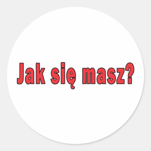 jak sie masz? - How Are You Classic Round Sticker (Front)