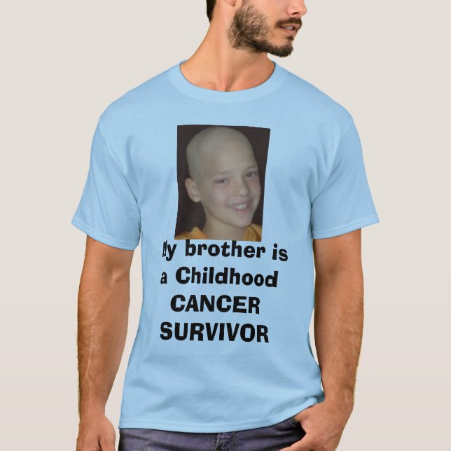 jake cancer headshot, My brother is a Childhood... T-Shirt (Front)