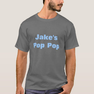 Jake's Pop Pop T-Shirt