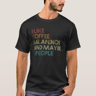 Jalapeno Pepper Lover Chilli Hot Food Coffee Vinta T-Shirt
